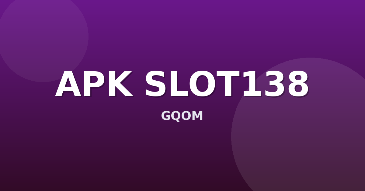 Banner APK SLOT138