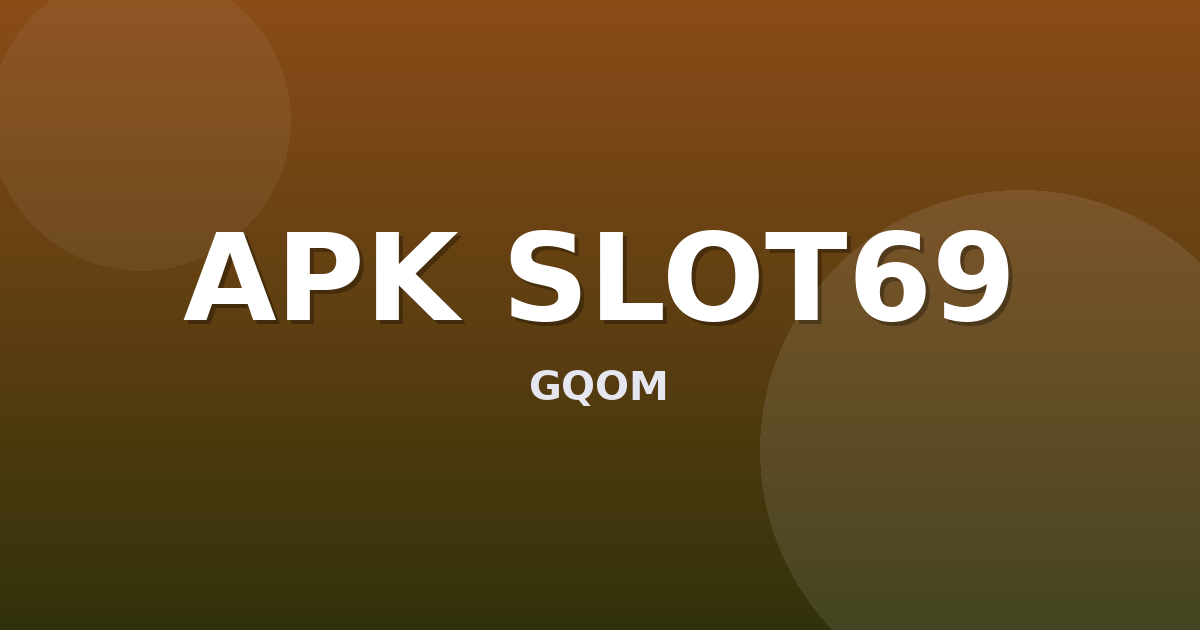 Banner APK SLOT69